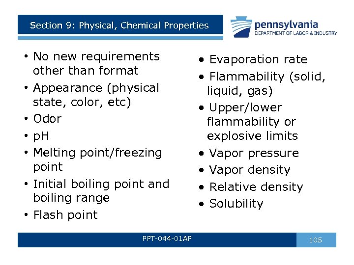 Section 9: Physical, Chemical Properties • No new requirements other than format • Appearance