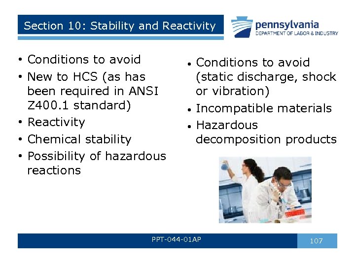 Section 10: Stability and Reactivity • Conditions to avoid • New to HCS (as