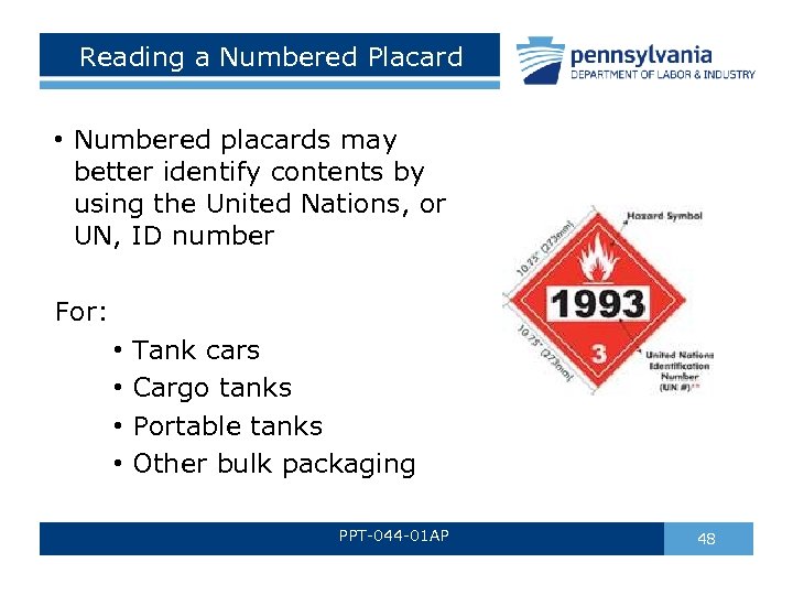 Reading a Numbered Placard • Numbered placards may better identify contents by using the