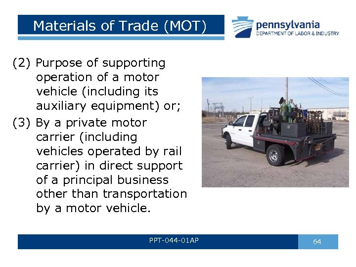 Materials of Trade (MOT) (2) Purpose of supporting operation of a motor vehicle (including
