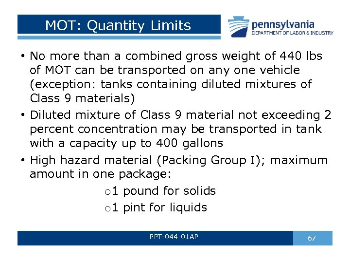 MOT: Quantity Limits • No more than a combined gross weight of 440 lbs