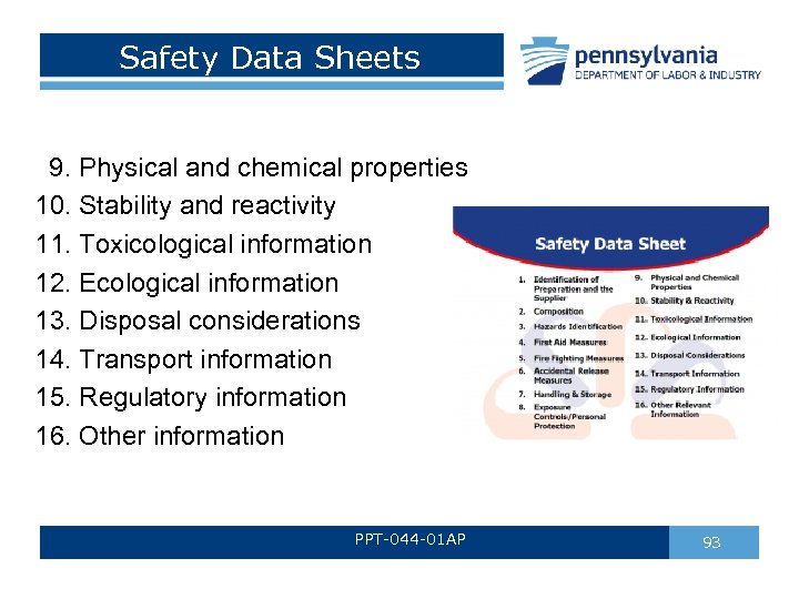 Safety Data Sheets 9. Physical and chemical properties 10. Stability and reactivity 11. Toxicological
