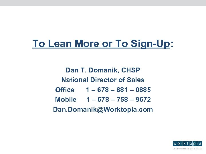 To Lean More or To Sign-Up: Dan T. Domanik, CHSP National Director of Sales