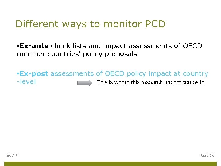 Different ways to monitor PCD • Ex-ante check lists and impact assessments of OECD