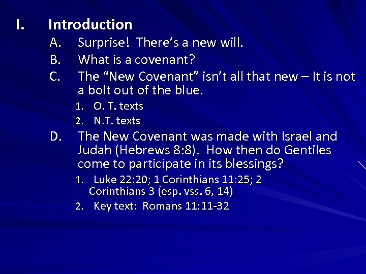 I. Introduction A. B. C. D. Surprise! There’s a new will. What is a