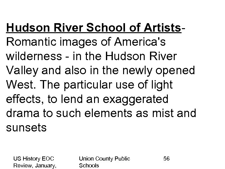 Hudson River School of Artists. Romantic images of America's wilderness - in the Hudson
