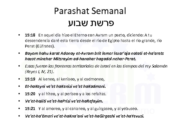 Parashat Semanal פרשת שבוע • 15: 18 En aquel día hizo el Eterno con