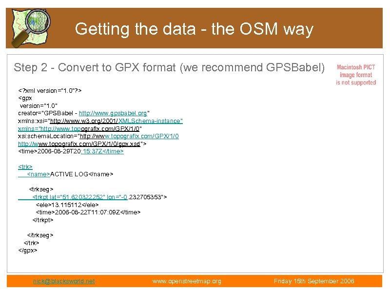 Getting the data - the OSM way Step 2 - Convert to GPX format