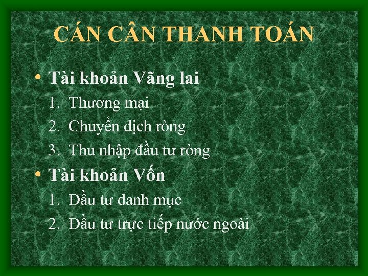 CÁN C N THANH TOÁN • Tài khoản Vãng lai 1. Thương mại 2.