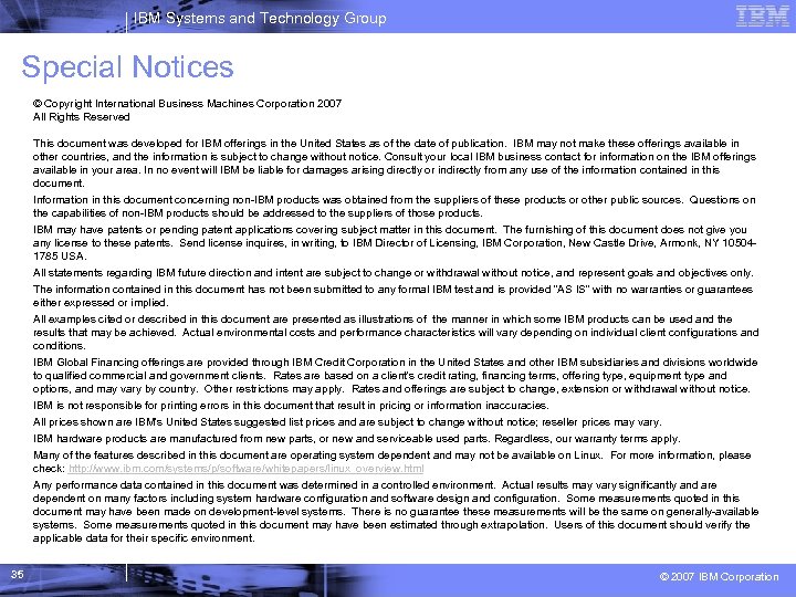 IBM Systems and Technology Group Special Notices © Copyright International Business Machines Corporation 2007