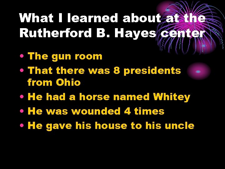 What I learned about at the Rutherford B. Hayes center • The gun room