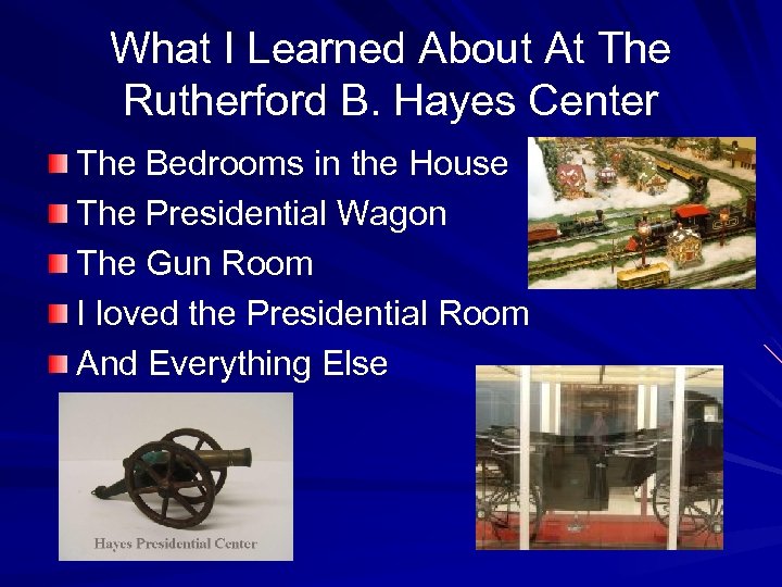 What I Learned About At The Rutherford B. Hayes Center The Bedrooms in the