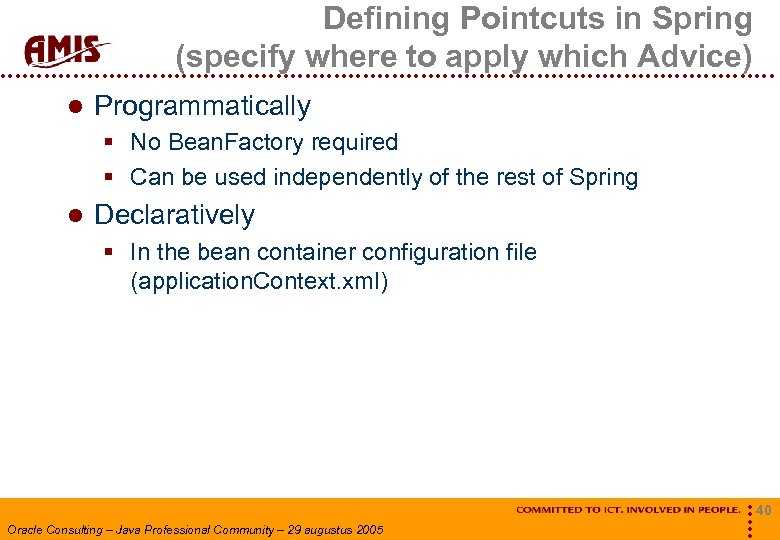 Defining Pointcuts in Spring (specify where to apply which Advice) Programmatically § No Bean.