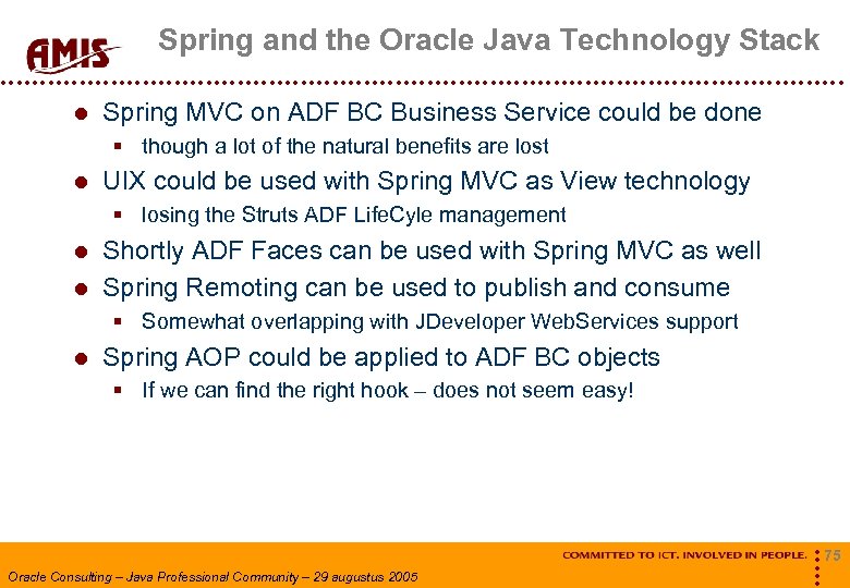 Spring and the Oracle Java Technology Stack Spring MVC on ADF BC Business Service