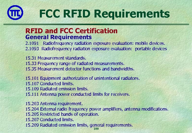 FCC RFID Requirements RFID and FCC Certification General Requirements 2. 1091 Radiofrequency radiation exposure