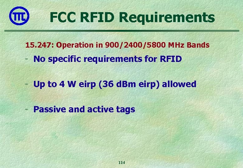 FCC RFID Requirements 15. 247: Operation in 900/2400/5800 MHz Bands - No specific requirements