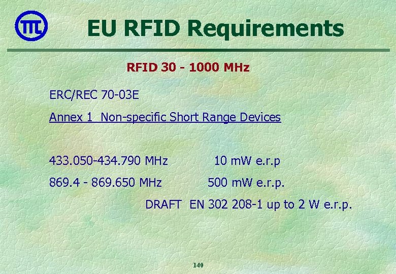 EU RFID Requirements RFID 30 - 1000 MHz ERC/REC 70 -03 E Annex 1