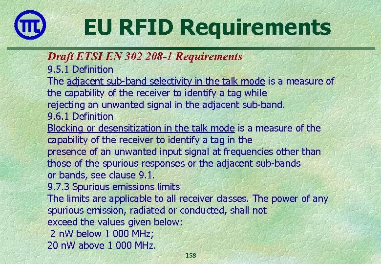 EU RFID Requirements Draft ETSI EN 302 208 -1 Requirements 9. 5. 1 Definition