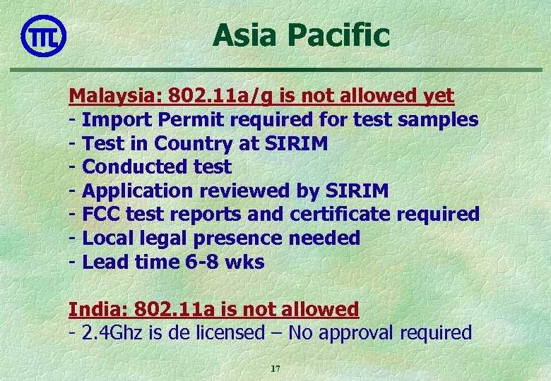 Asia Pacific Malaysia: 802. 11 a/g is not allowed yet - Import Permit required