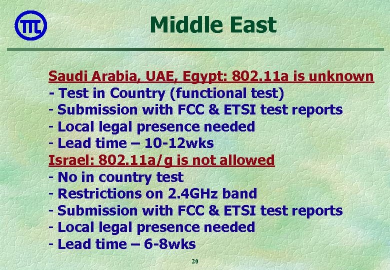 Middle East Saudi Arabia, UAE, Egypt: 802. 11 a is unknown - Test in