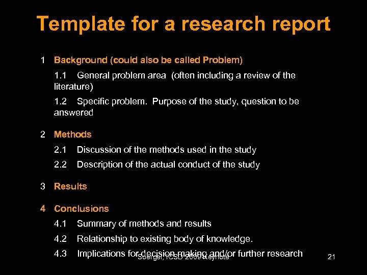 Template for a research report 1 Background (could also be called Problem) 1. 1