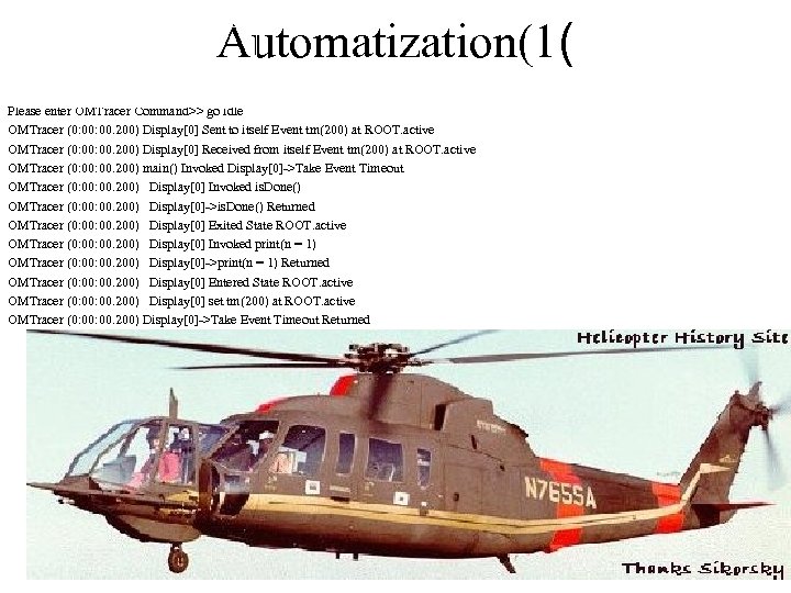Automatization(1( Please enter OMTracer Command>> go idle OMTracer (0: 00. 200) Display[0] Sent to