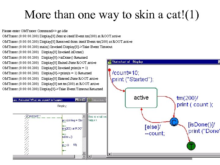 More than one way to skin a cat!(1) Please enter OMTracer Command>> go idle