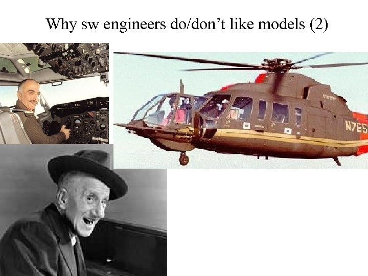 Why sw engineers do/don’t like models (2) 