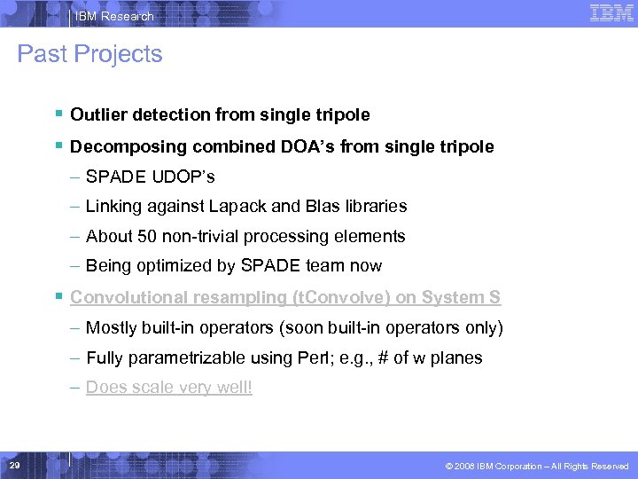 IBM Research Past Projects § Outlier detection from single tripole § Decomposing combined DOA’s