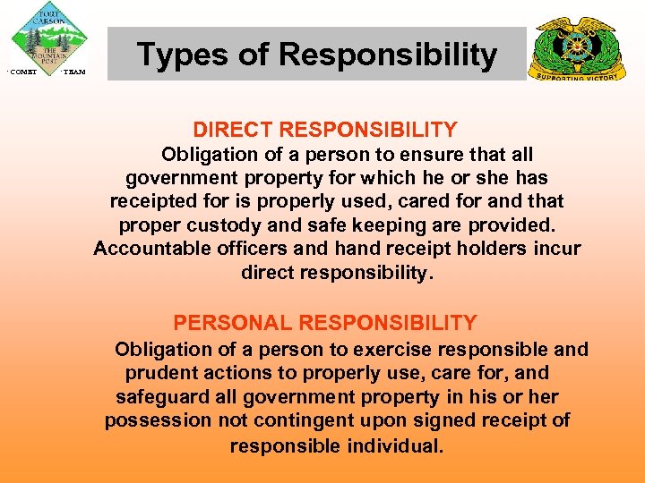  COMET TEAM Types of Responsibility DIRECT RESPONSIBILITY Obligation of a person to ensure