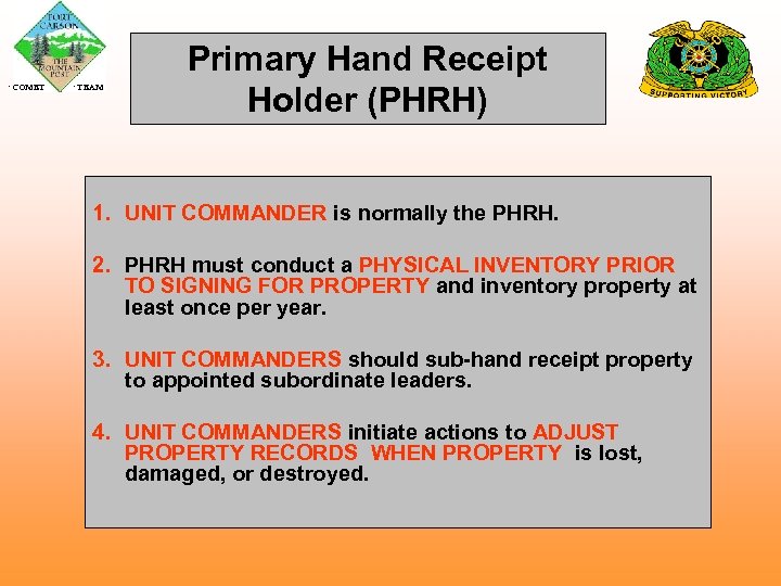  COMET TEAM Primary Hand Receipt Holder (PHRH) 1. UNIT COMMANDER is normally the