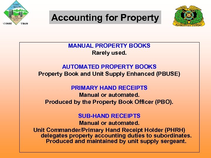  COMET TEAM Accounting for Property MANUAL PROPERTY BOOKS Rarely used. AUTOMATED PROPERTY BOOKS