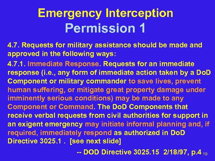 Emergency Interception Permission 1 4. 7. Requests for military assistance should be made and