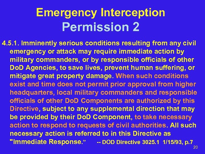 Emergency Interception Permission 2 4. 5. 1. Imminently serious conditions resulting from any civil
