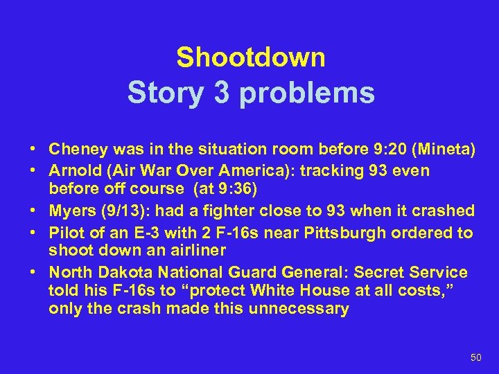 Shootdown Story 3 problems • Cheney was in the situation room before 9: 20