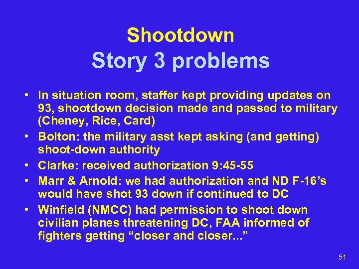 Shootdown Story 3 problems • In situation room, staffer kept providing updates on 93,
