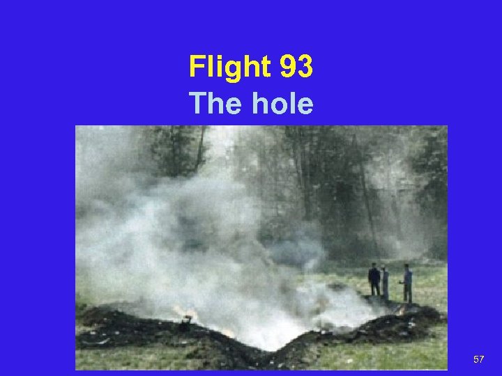Flight 93 The hole 57 
