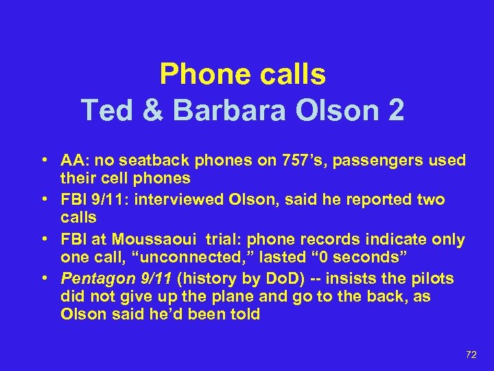 Phone calls Ted & Barbara Olson 2 • AA: no seatback phones on 757’s,