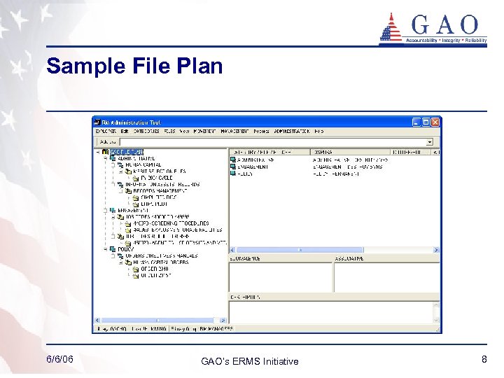 Sample File Plan 6/6/06 GAO’s ERMS Initiative 8 