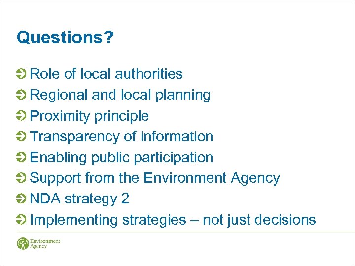 Questions? Role of local authorities Regional and local planning Proximity principle Transparency of information