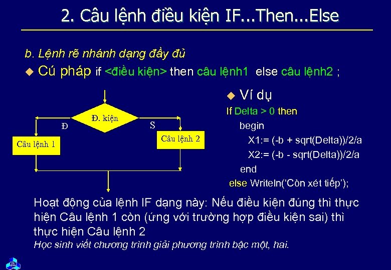 2. Câu lệnh điều kiện IF. . . Then. . . Else b. Lệnh