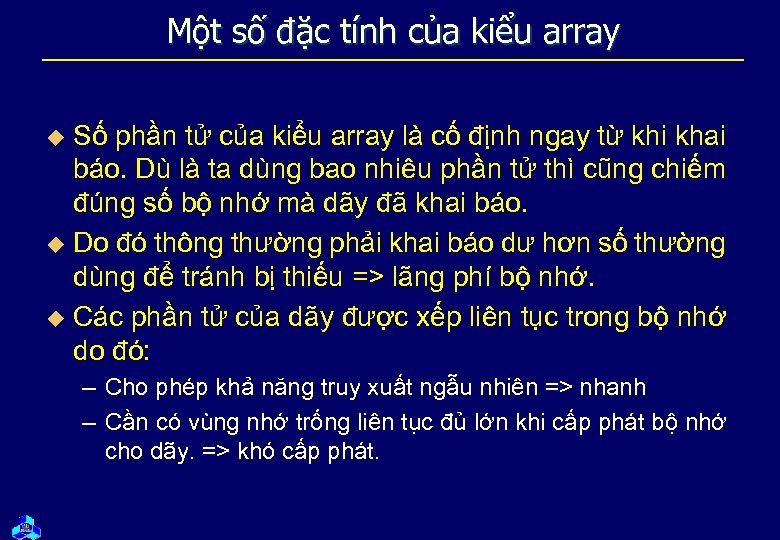 Một số đặc tính của kiểu array Số phần tử của kiểu array là