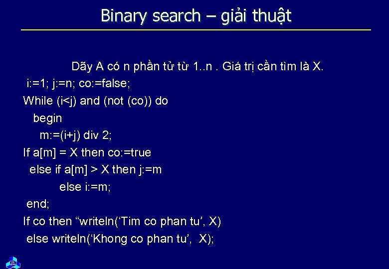 Binary search – giải thuật Dãy A có n phần tử từ 1. .