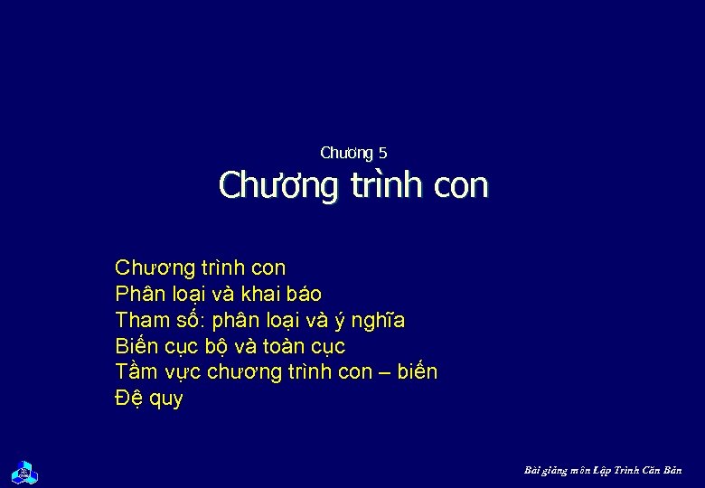 Chương 5 Chương trình con Phân loại và khai báo Tham số: phân loại