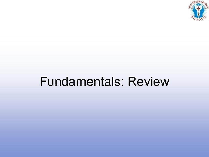 Fundamentals: Review 