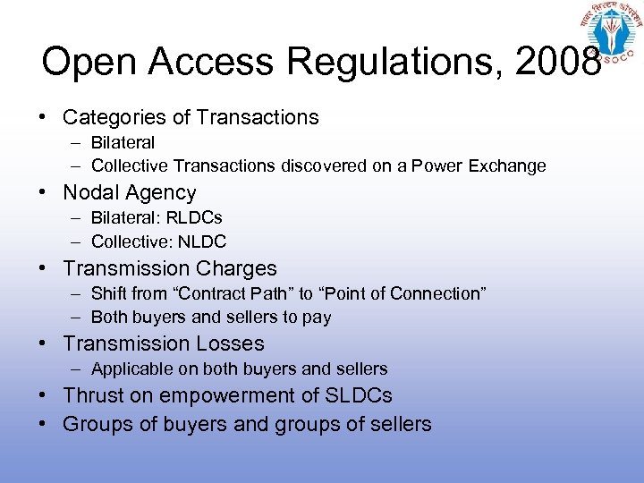 Open Access Regulations, 2008 • Categories of Transactions – Bilateral – Collective Transactions discovered