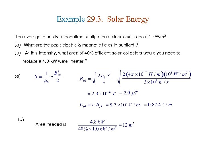 Example 29. 3. Solar Energy The average intensity of noontime sunlight on a clear