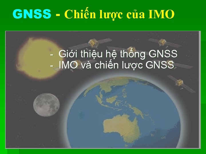 GNSS - Chiến lược của IMO - Giới thiệu hệ thống GNSS - IMO