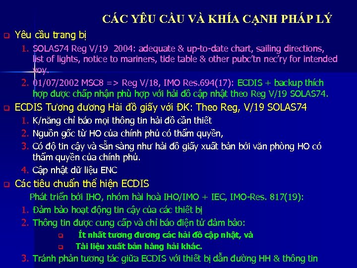 CÁC YÊU CẦU VÀ KHÍA CẠNH PHÁP LÝ q Yêu cầu trang bị 1.