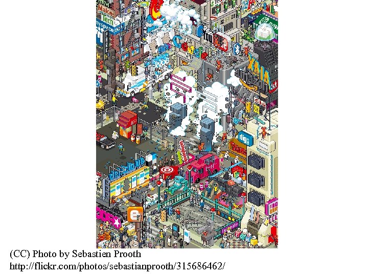 (CC) Photo by Sebastien Prooth http: //flickr. com/photos/sebastianprooth/315686462/ 